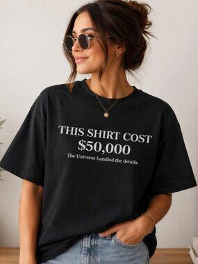 This Shirt Cost 50,000 Manifestation Tee, Funny Abundance Mindset Tshirt
